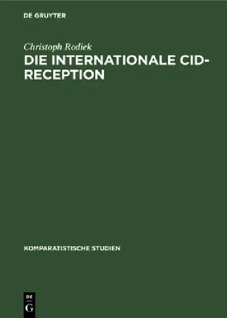 Buy Die Internationale Cid-Reception (English, Christoph Rodiek) โ BookShops.in