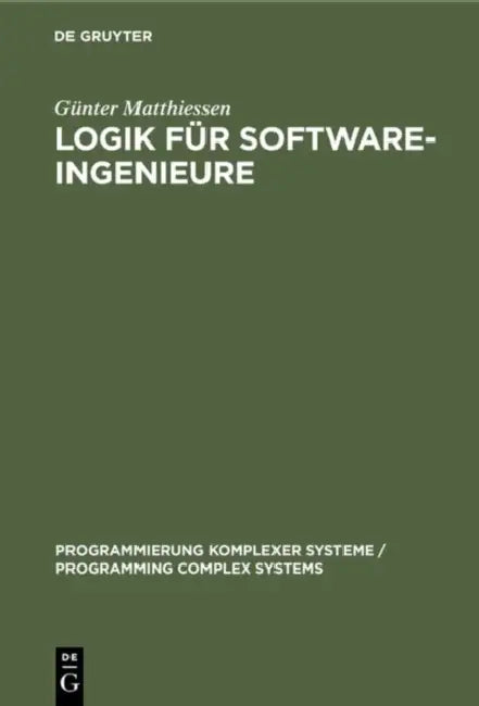 Buy Logik für Software-Ingenieure (English, Günter Matthiessen) — BookShops.in