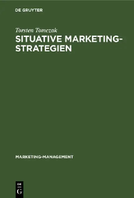 Buy Situative Marketingstrategien (English, Torsten Tomczak | Günther Haedrich) — BookShops.in