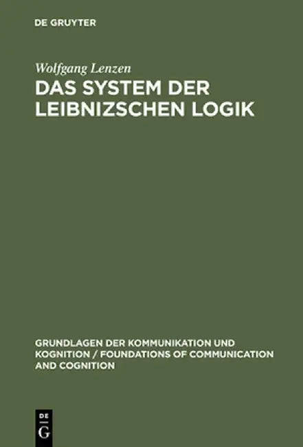 Buy Das System Der Leibnizschen Logik (English, Wolfgang Lenzen) — BookShops.in