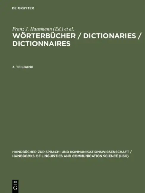 Buy Worterbucher / Dictionaries / Dictionnaires. 3. Teilband (English, Herbert E. Wiegand | Ladislav Zgusta | Rufus Gouws) — BookShops.in