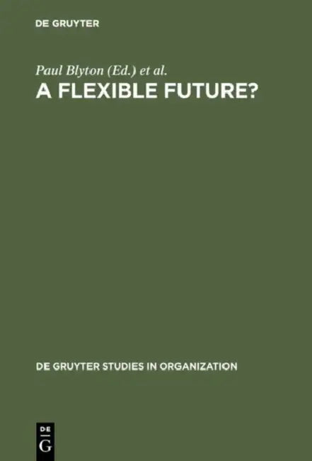 Buy A Flexible Future? (English, Paul Blyton | Jonathan Morris) — BookShops.in