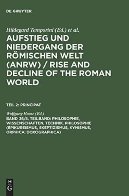 Buy Philosophie, Wissenschaften, Technik. Philosophie (Epikureismus, Skeptizismus, Kynismus, Orphica; Do (English, Wolfgang Haase) — BookShops.in