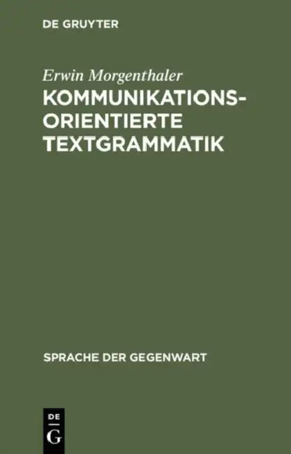 Buy Kommunikationsorientierte Textgrammatik (English, Erwin Morgenthaler) — BookShops.in
