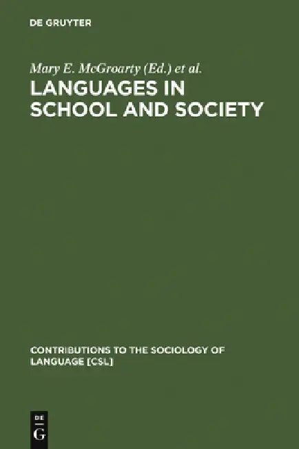 Buy Languages in School and Society (English, Mary E. McGroarty | Christian J. Faltis) — BookShops.in