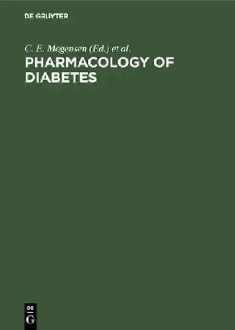 Buy Pharmacology of Diabetes | by C. E. Mogensen | E. Standl | de Gruyter | by C. E. Mogensen | E. Standl | de Gruyter | by C. E. Mogensen | E. Standl | de Gruyter | by C. E. Mogensen | E. Standl | de Gruyter | by C. E. Mogensen | E. Standl | de Gruyter | by C. E. Mogensen | E. Standl | de Gruyter | by C. E. Mogensen | E. Standl | de Gruyter | by C. E. Mogensen | E. Standl | de Gruyter | by C. E. Mogensen | E. Standl | de Gruyter | by C. E. Mogensen | E. Standl | de Gruyter | by C. E. Mogensen | E.  — BookShops.in