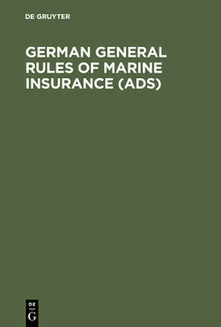 German General Rules of Marine Insurance (Ads) (English, Erdewin Pinckernelle)