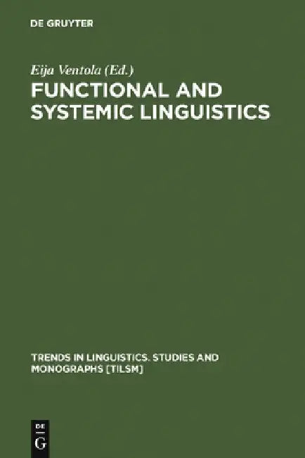 Buy Functional and Systemic Linguistics (English, Eija Ventola) — BookShops.in