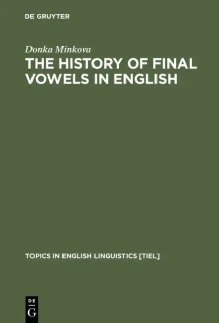 Buy The History of Final Vowels in English (English, Donka Minkova) — BookShops.in