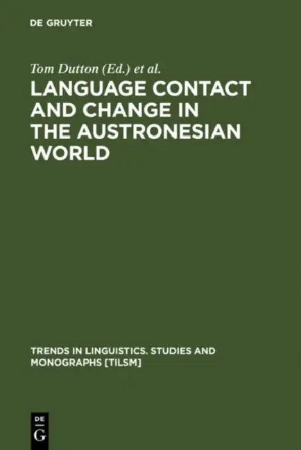 Buy Language Contact and Change in the Austronesian World (English, Tom Dutton | Darrell T. Tryon) — BookShops.in