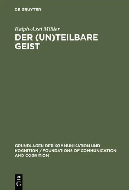 Buy Der (un)teilbare Geist (English, Ralph-Axel Müller) — BookShops.in