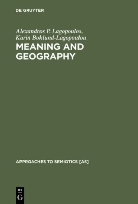 Buy Meaning and Geography (English, Alexandros P. Lagopoulos | Karin Boklund-Lagopoulou) — BookShops.in