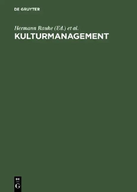Buy Kulturmanagement (English, Hermann Rauhe | Christine Demmer | Norbert Aust) — BookShops.in