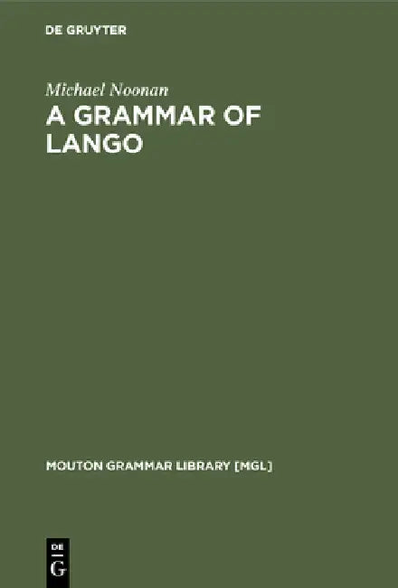 Buy A Grammar of Lango (English, Michael Noonan) — BookShops.in