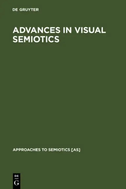 Buy Advances in Visual Semiotics (English, Thomas A. Sebeok | Jean Umiker-Sebeok) — BookShops.in