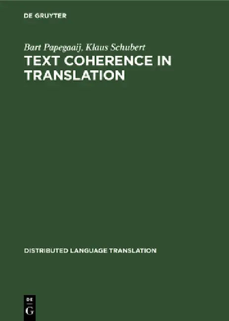 Buy Text Coherence in Translation (English, Bart Papegaaij | Klaus Schubert) — BookShops.in