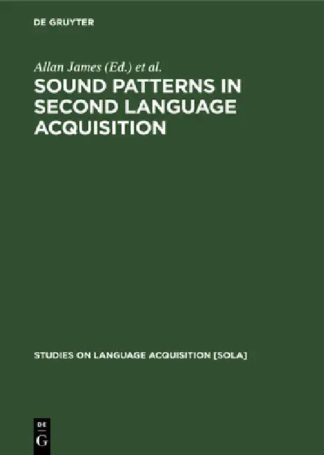 Buy Sound Patterns in Second Language Acquisition (English, Allan James | Jonathan Leather) — BookShops.in