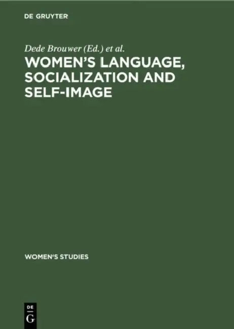 Buy Women's Language, Socialization and Self-Image (English, Dede Brouwer | Dorian De Haan) — BookShops.in