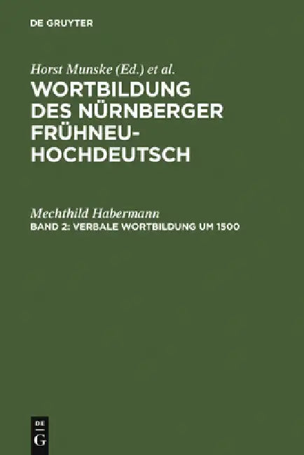 Buy Verbale Wortbildung um 1500 (English, Mechthild Habermann) — BookShops.in