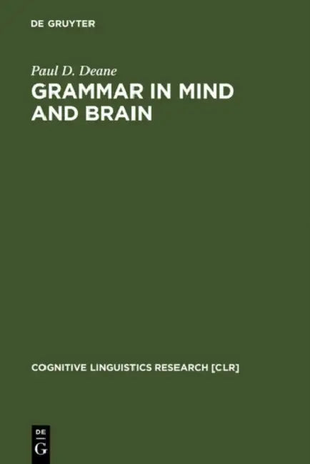 Buy Grammar in Mind and Brain (English, Paul D. Deane) — BookShops.in