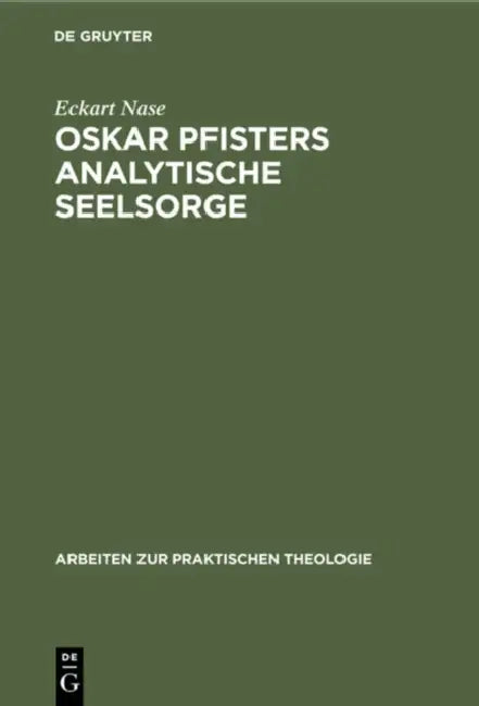 Buy Oskar Pfisters Analytische Seelsorge (English, Eckart Nase) — BookShops.in