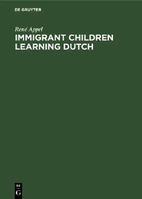 Buy Immigrant Children Learning Dutch (English, René Appel) — BookShops.in