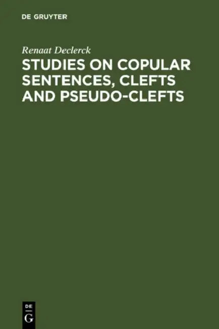 Buy Studies on Copular Sentences, Clefts and Pseudo-Clefts (English, Renaat Declerck) — BookShops.in