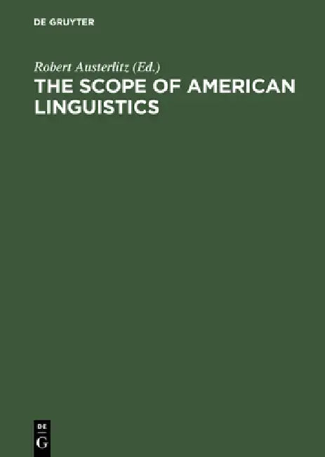 Buy The Scope of American Linguistics (English, Robert Austerlitz) — BookShops.in