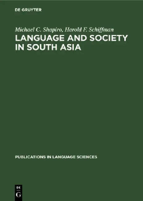 Buy Language and Society in South Asia (English, Michael C. Shapiro | Harold F. Schiffman) — BookShops.in