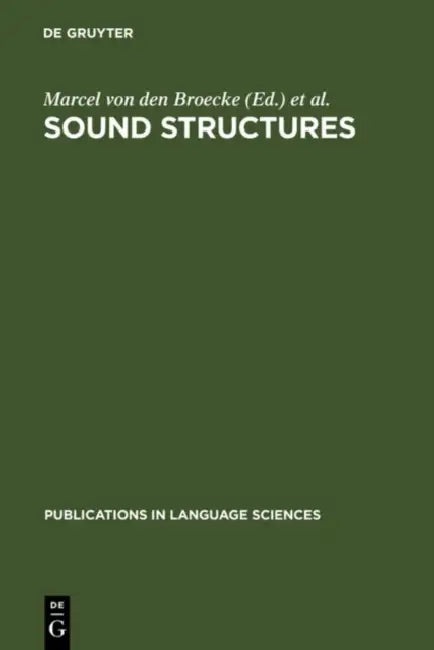 Buy Sound Structures (English, Marcel Von Den Broecke | Vincent J. Van Heuven | Wim Zonneveld) — BookShops.in