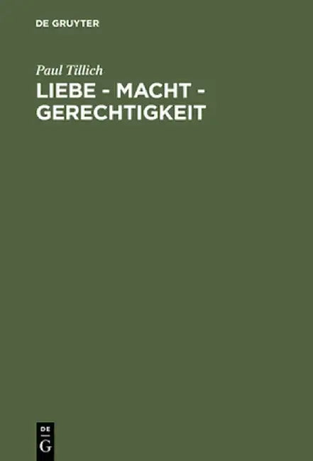Buy Liebe - Macht - Gerechtigkeit (English, Paul Tillich) — BookShops.in