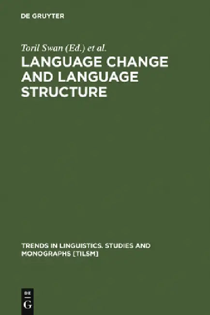 Buy Language Change and Language Structure (English, Toril Swan | Endre Mørck | Olaf Jansen) — BookShops.in