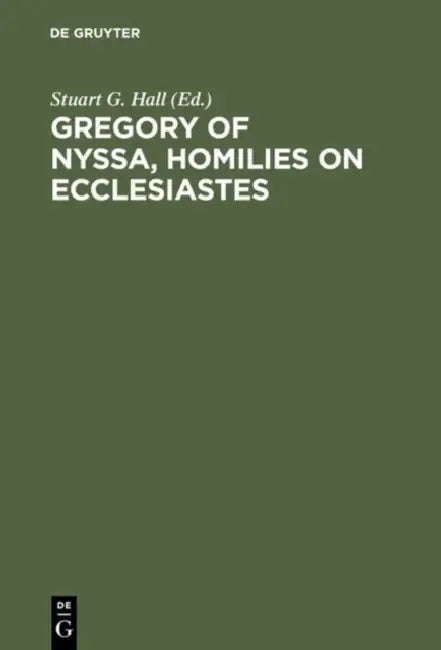 Buy Gregory of Nyssa, Homilies on Ecclesiastes (English, Stuart G. Hall) — BookShops.in