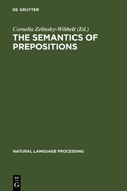 Buy The Semantics of Prepositions (English, Cornelia Zelinsky-Wibbelt) — BookShops.in