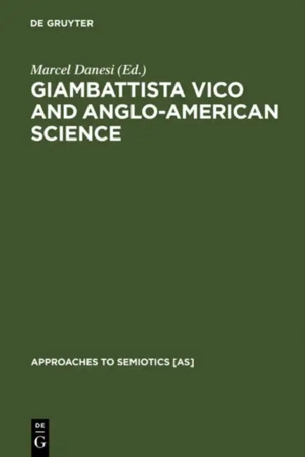 Buy Giambattista Vico and Anglo-American Science (English, Marcel Danesi) — BookShops.in