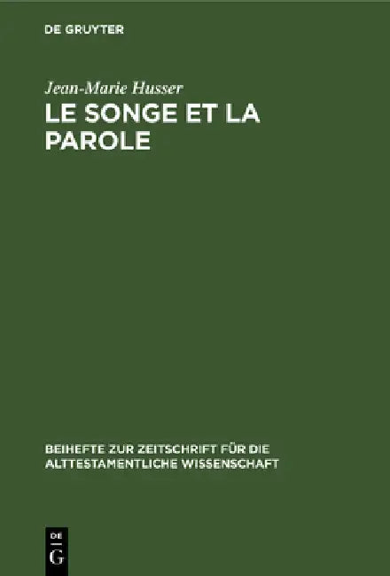 Buy Le Songe Et La Parole (English, Jean-Marie Husser) — BookShops.in