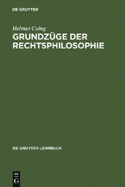 Buy Grundzüge Der Rechtsphilosophie (English, Helmut Coing) — BookShops.in