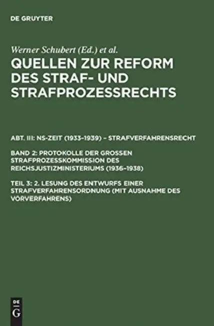 Buy Quellen Zur Reform Des Straf- Und Strafprozerechts, Teil 3, 2. Lesung Des Entwurfs Einer Strafverfah (English, Werner Schubert) — BookShops.in