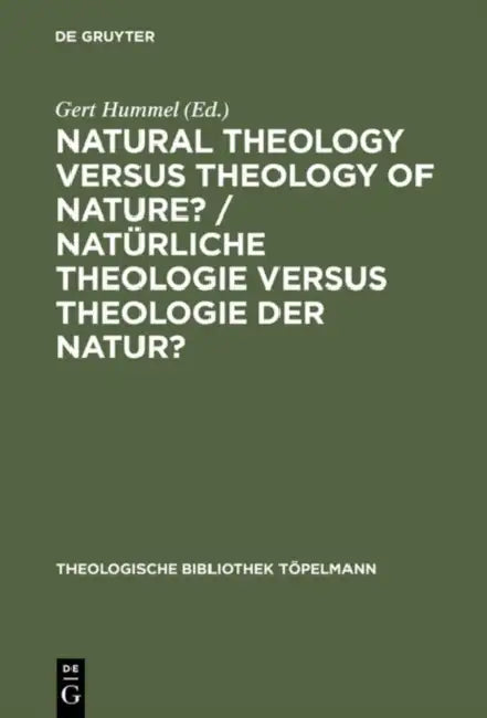 Buy Natural Theology Versus Theology of Nature?/ Natürliche Theologie Versus Theologie Der Natur? (English, Gert Hummel) — BookShops.in