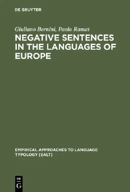 Buy Negative Sentences in the Languages of Europe (English, Giuliano Bernini | Paolo Ramat) — BookShops.in