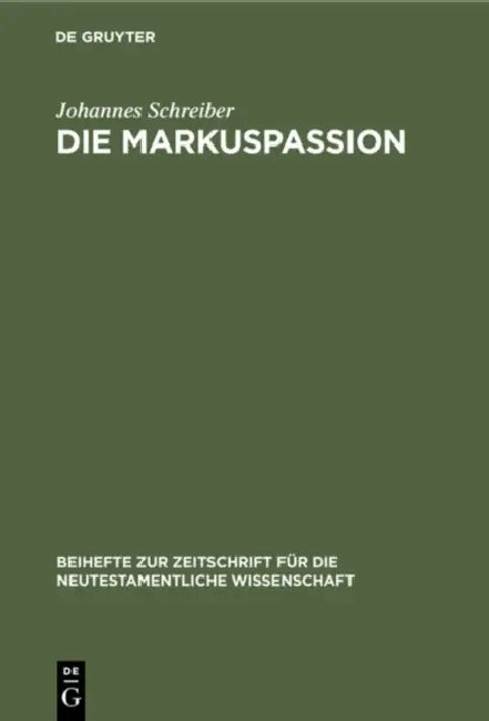 Buy Die Markuspassion (English, Johannes Schreiber) — BookShops.in