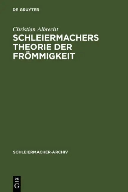 Buy Schleiermachers Theorie der Frömmigkeit (English, Christian Albrecht) — BookShops.in