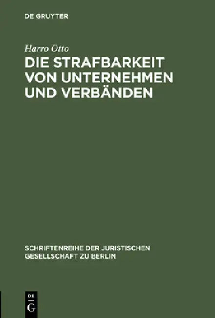 Buy Die Strafbarkeit von Unternehmen und Verbänden (English, Harro Otto) — BookShops.in