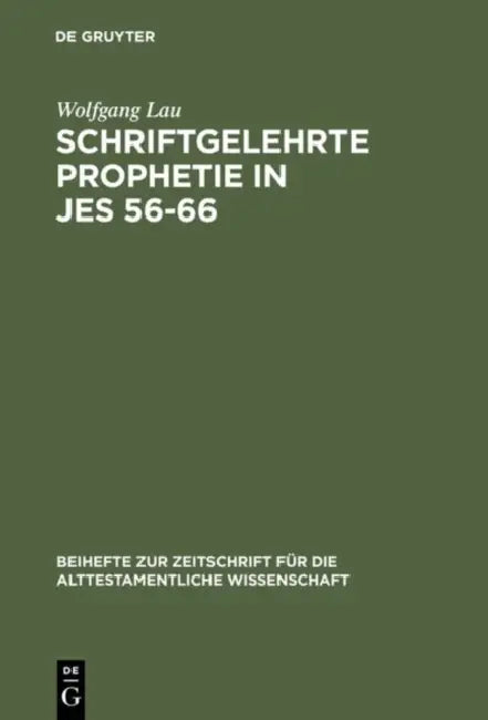 Buy Schriftgelehrte Prophetie in Jes 56-66 (English, Wolfgang Lau) — BookShops.in