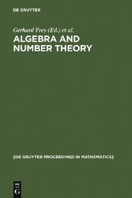 Buy Algebra and Number Theory (English, Gerhard Frey | Jürgen Ritter) — BookShops.in