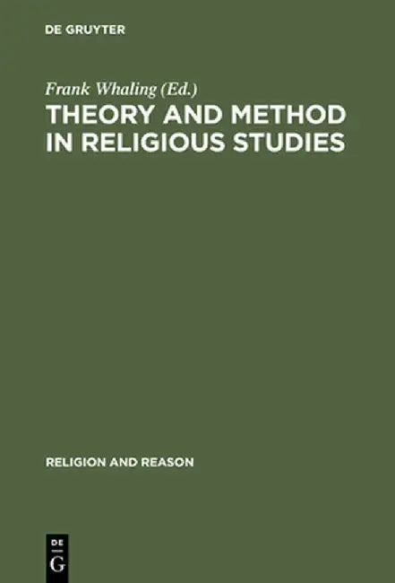 Buy Theory and Method in Religious Studies (English, Frank Whaling) — BookShops.in