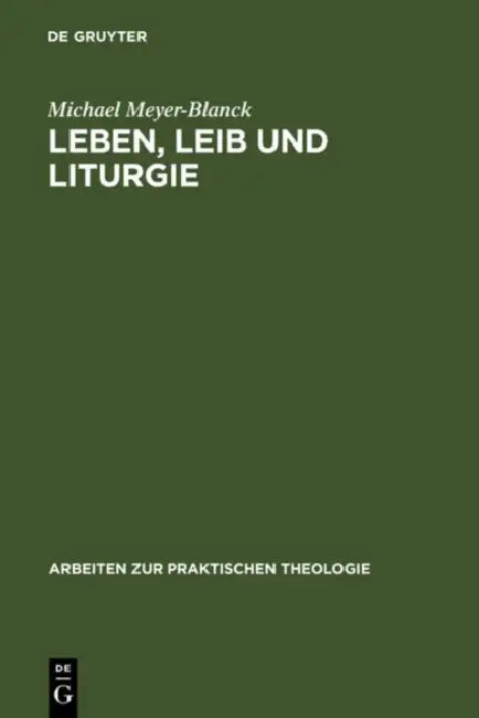 Buy Leben, Leib und Liturgie (English, Michael Meyer-Blanck) — BookShops.in
