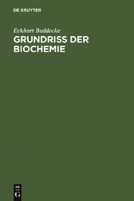 Buy Grundriss Der Biochemie (English, E. Buddecke) — BookShops.in