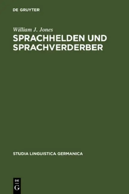 Buy Sprachhelden und Sprachverderber (English, William J. Jones) — BookShops.in