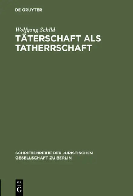 Buy Täterschaft als Tatherrschaft (English, Wolfgang Schild) — BookShops.in
